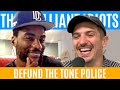 Defund The Tone Police | Brilliant Idiots with Charlamagne Tha God and Andrew Schulz