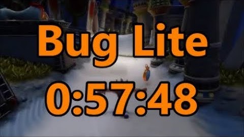 Bug Lite PB 0:57:48 - Crash Bandicoot N. Sane Trilogy