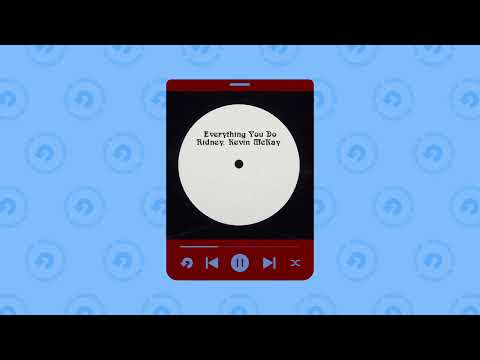 Ridney, Kevin McKay - Everything You Do (Extended Mix)