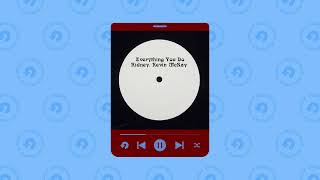 Ridney, Kevin McKay - Everything You Do (Extended Mix)