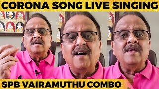 SPB's Corona Fighting Anthem! Inspiring LIVE Singing for Vairamuthu's Motivating Lyrics!