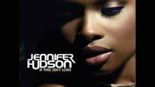 Download Lagu If This Isn't Love (Stonebridge Remix) - Jennifer Hudson MP3