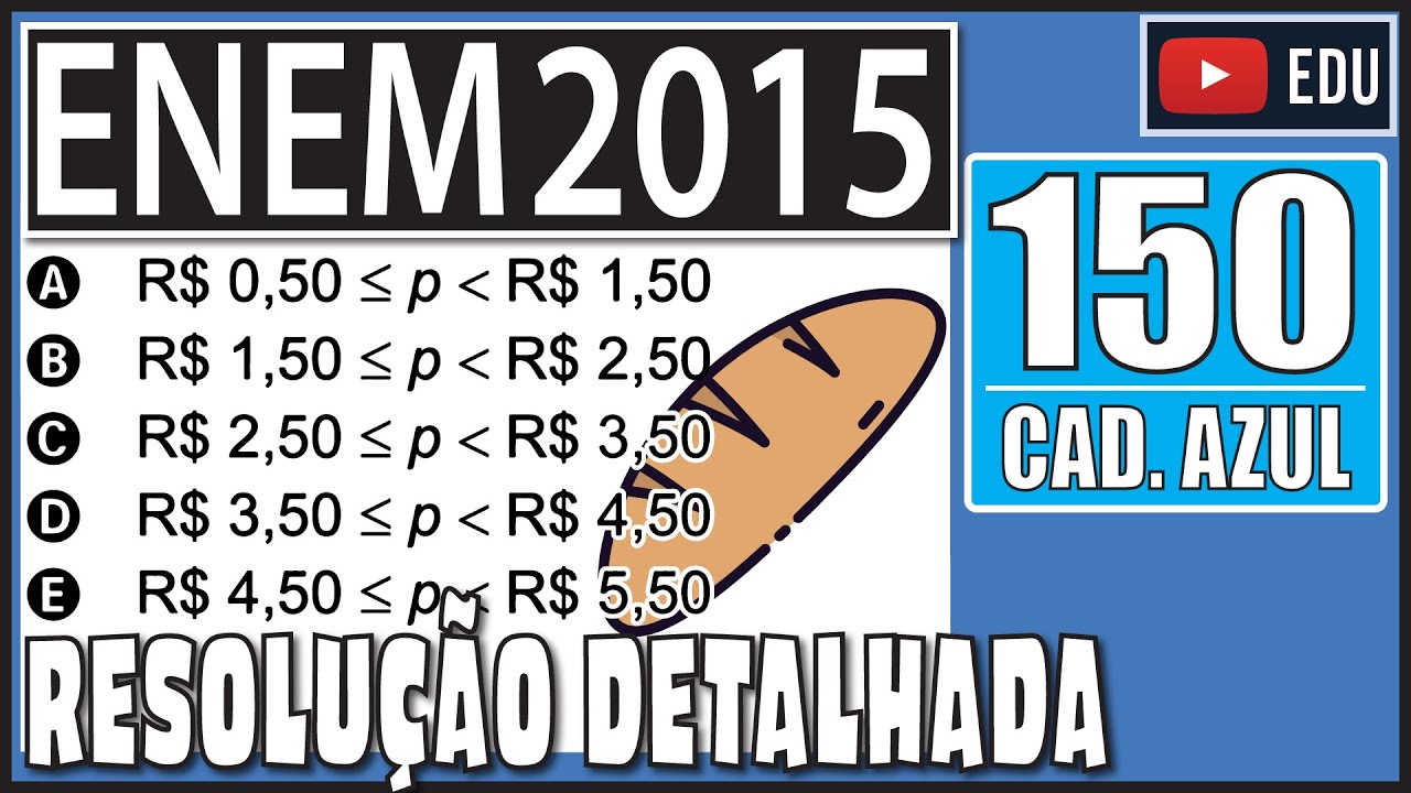 [ENEM 2015] 150 📘 INEQUAÇÃO DO 2º GRAU Uma padaria vende, em média, 100 ...