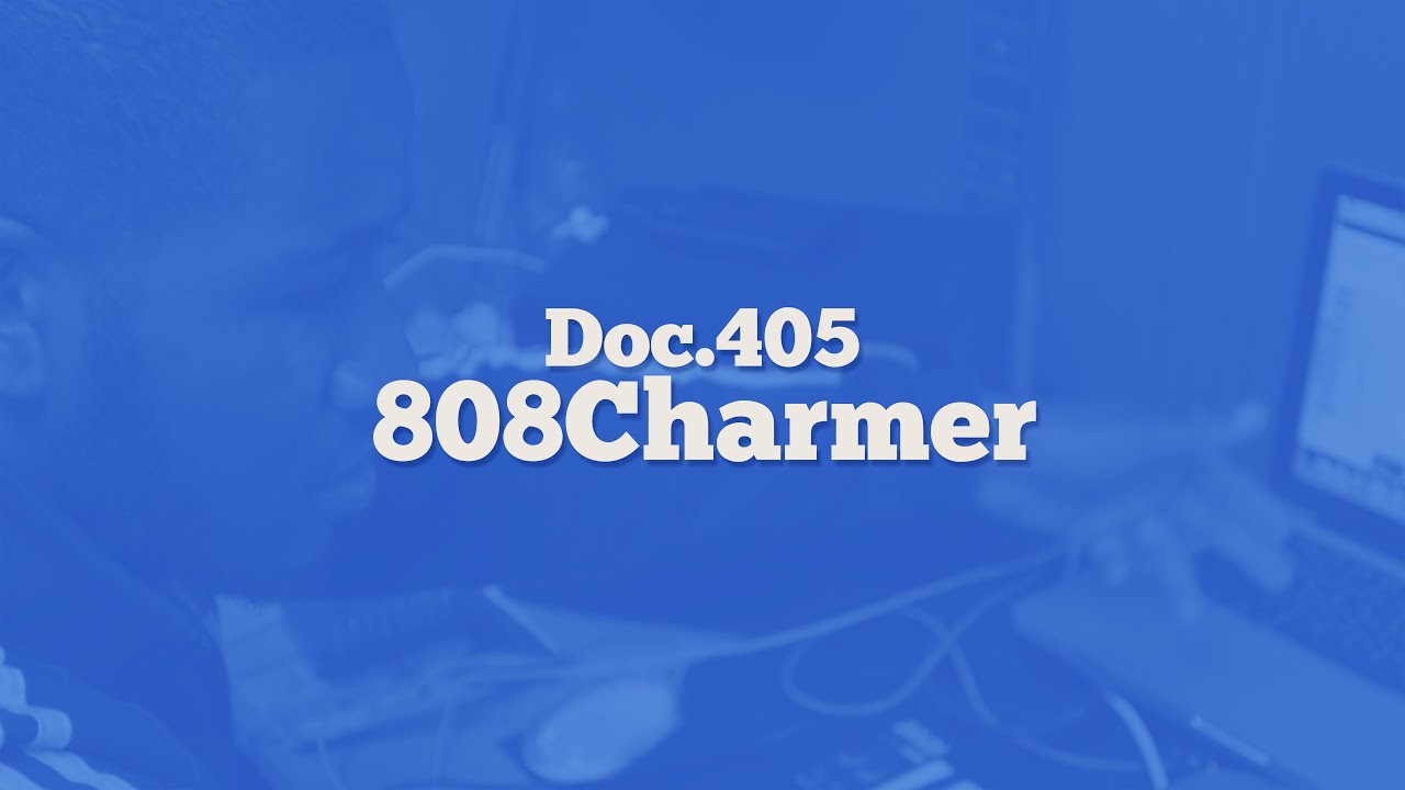 Doc.405 - 808Charmer - YouTube