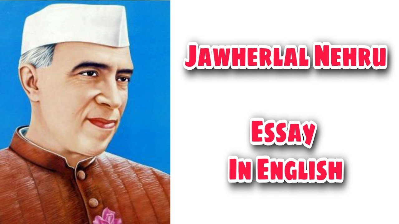 jawaharlal nehru short essay in english