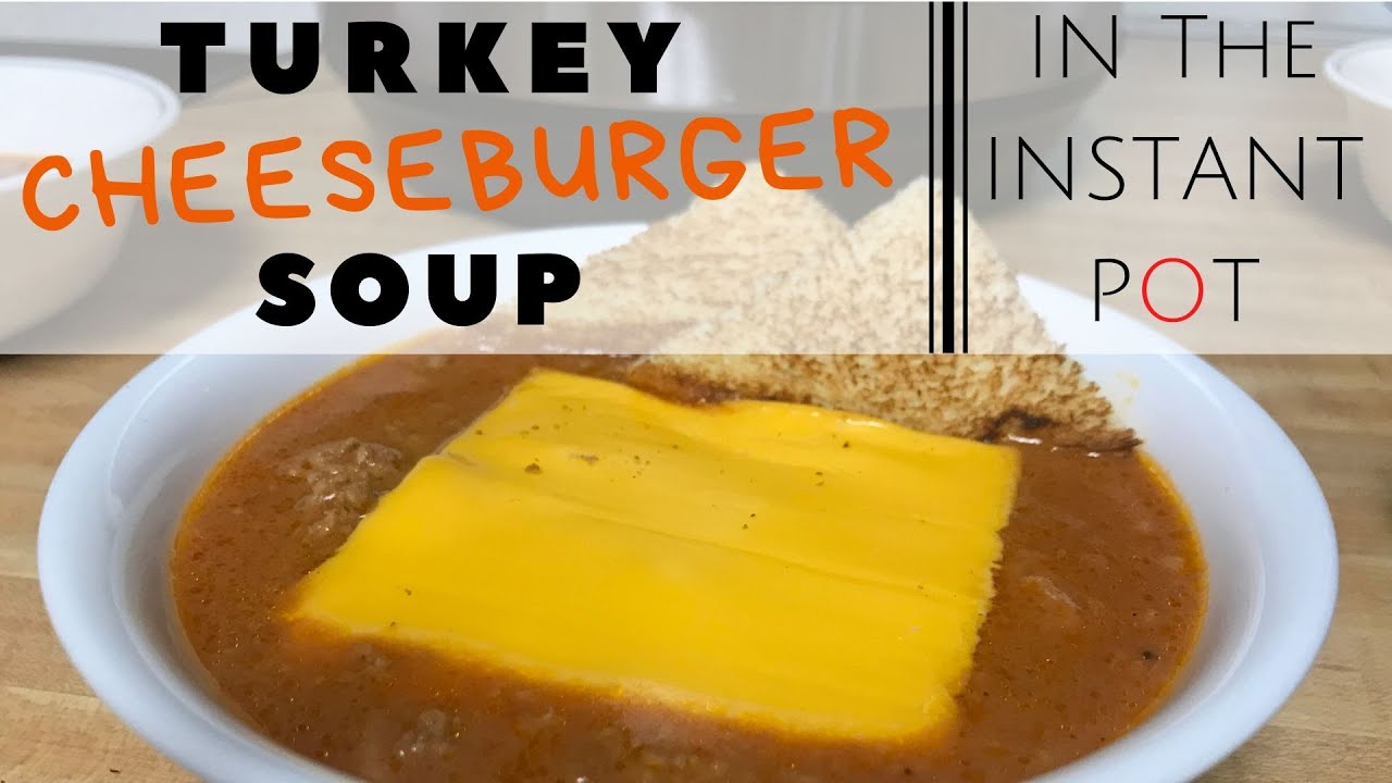Turkey Cheeseburger Soup! Instant Pot Recipe With Bacon YouTube