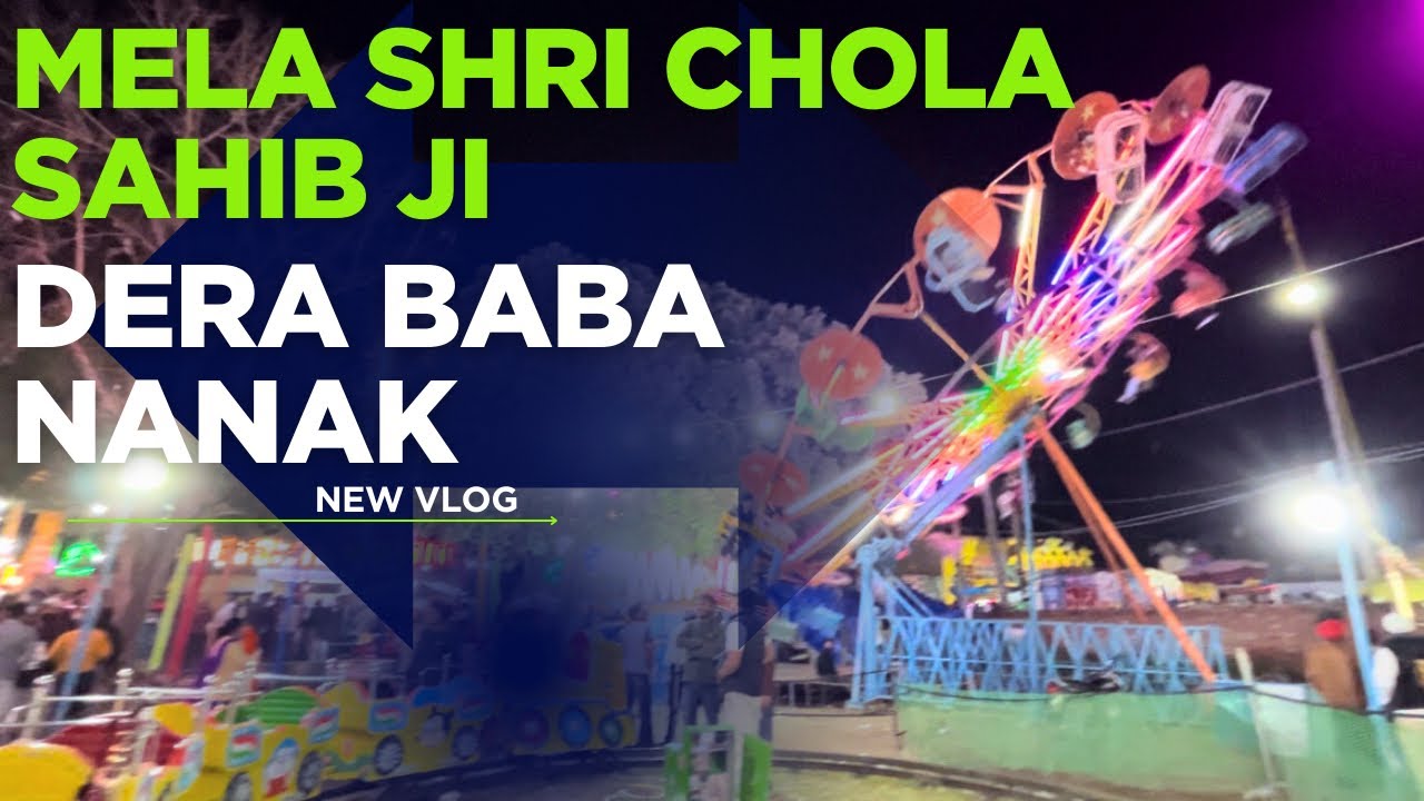 Mela shri chola sahib Ji || mela Dera baba Nanak ||  gavy dbn vlogs
