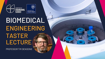 University of Oxford Engineering Science - Open Days - Biomedical Engineering
