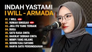 INDAH YASTAMI - I WILL ARMADA COVER LAGU TOP TRENDING | ALBUM TRENDING