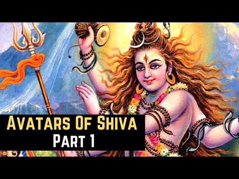 Various Avatars Of Lord Shiva - Part 1