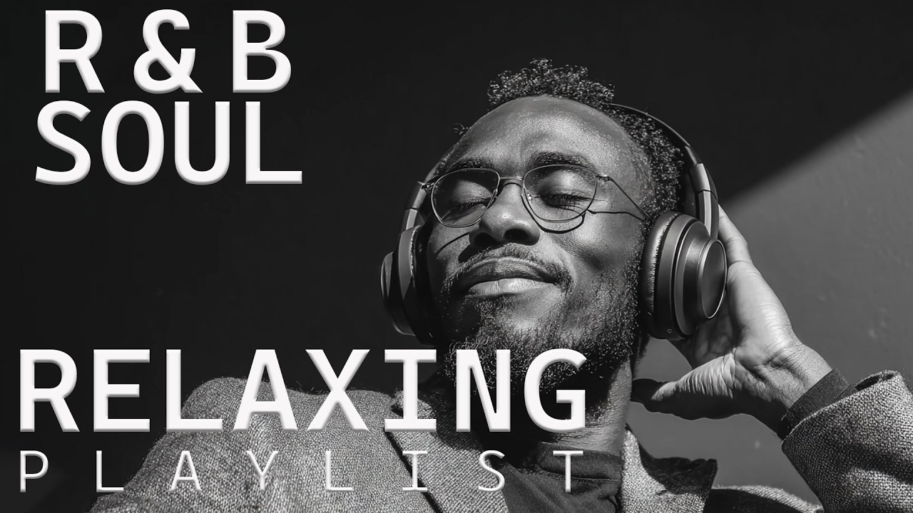 【R&B Soul】Smooth & Relaxing R&B Soul – Timeless Vibes for Peaceful Moments