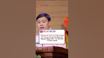Thăng quân hàm từ Thiếu tướng lên Trung tướng cho Đồng chí Nguyễn Ngọc Vân - Tư lệnh Bộ Tư lệnh CSCĐ