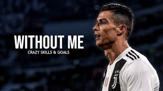 Cristiano Ronaldo 2019 ● Halsey - Without Me | Skills & Goals | HD