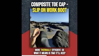 Composite Toe Cap - Slip On Work Boot