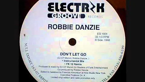 Robbie Danzie - Don't Let Go (FK 12 Remix)