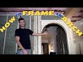 Framing an Arch!