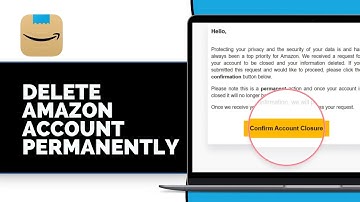 How to Delete Amazon Account Permanently (2025)