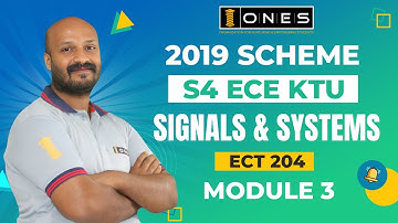 S4 KTU 2019 Scheme QP Solution | ECE | SIGNALS & SYSTEMS  | ECT 204 | MODULE 3 | 2022 | ONES