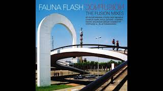 Fauna Flash - Tel Aviv (Peter Kruder&#39;s Bum Rush The Discoteque Remix)