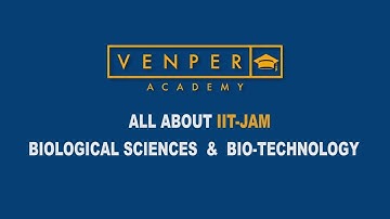 All about IIT JAM Biological Sciences & Bio-Technology