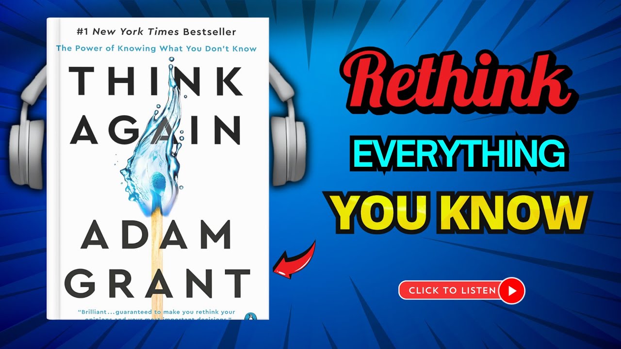 Think Again Adam Grant Audiobook Summary (Audiobook Review) YouTube