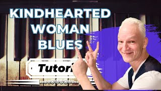 Kind Hearted Woman Blues, Piano Tutorial