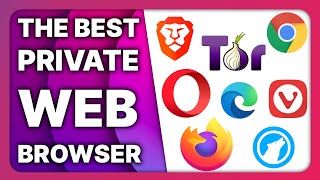 The Best Web Browsers for Privacy