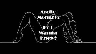 Arctic Monkeys Do I Wanna Know Lyrics