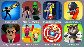 Boom Stick,Monster War;Hide,Imposter in Garten,Counter Impposter Strike,Scary Teacher 3D