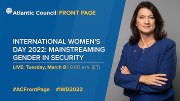 International Women’s Day 2022: Mainstreaming gender in security