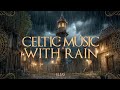 Medieval Fantasy Tower At Night Celtic Music With Rain Sounds For Calm And Meditation Medieval Fantasy Tower At Night Celtic Music With Rain Sounds For Calm And Meditation