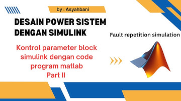 Kontrol Parameter Simulink via MATLAB (Part 2) — Update Otomatis Saat Simulasi Berjalan!