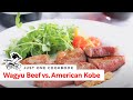 Wagyu Beef vs. American Kobe (Steak Recipe) 和牛とアメリカン神戸の食べ比べ＆ステーキの焼き方 （レシピ）