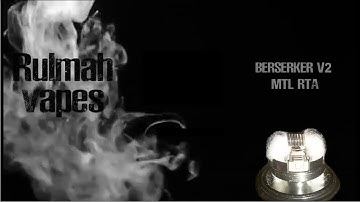 Vandyvape Berserker V2 MTL RTA build&wick