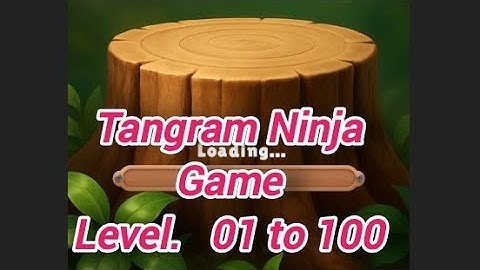 Tangram Ninja Game Level 1 to 100  ( part -1 )# howtoplaytanramninjagame