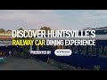 Huntsville&#39;s Railway Car Dining Experience