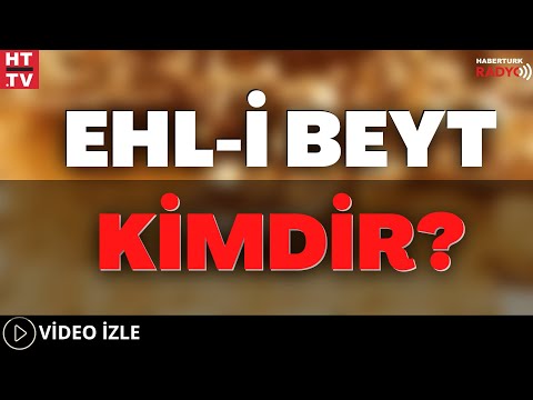 Ehl-İ Beyt Kimdir?