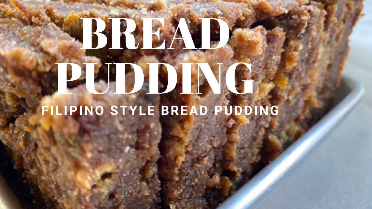 Filipino Bread Pudding ( How to Make Classic Filipino Style Bread Pudding) Easy Bread Pudding - YouTube