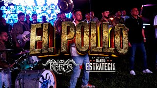 El Pollo - Los K-Bros & La Renovada Banda Estrategia (En Vivo)