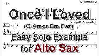 Once I Loved - O Amor Em Paz (by Antônio Carlos Jobim) - Easy Solo Example for Alto Sax