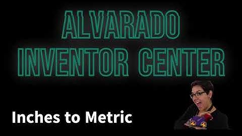 Changing from Inches to Metric in Inventor