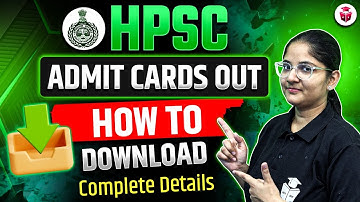 HPSC Admit Card 2025 Out | How to Download HPSC Admit Card? HPSC Assistant Professor Admit Card 2025