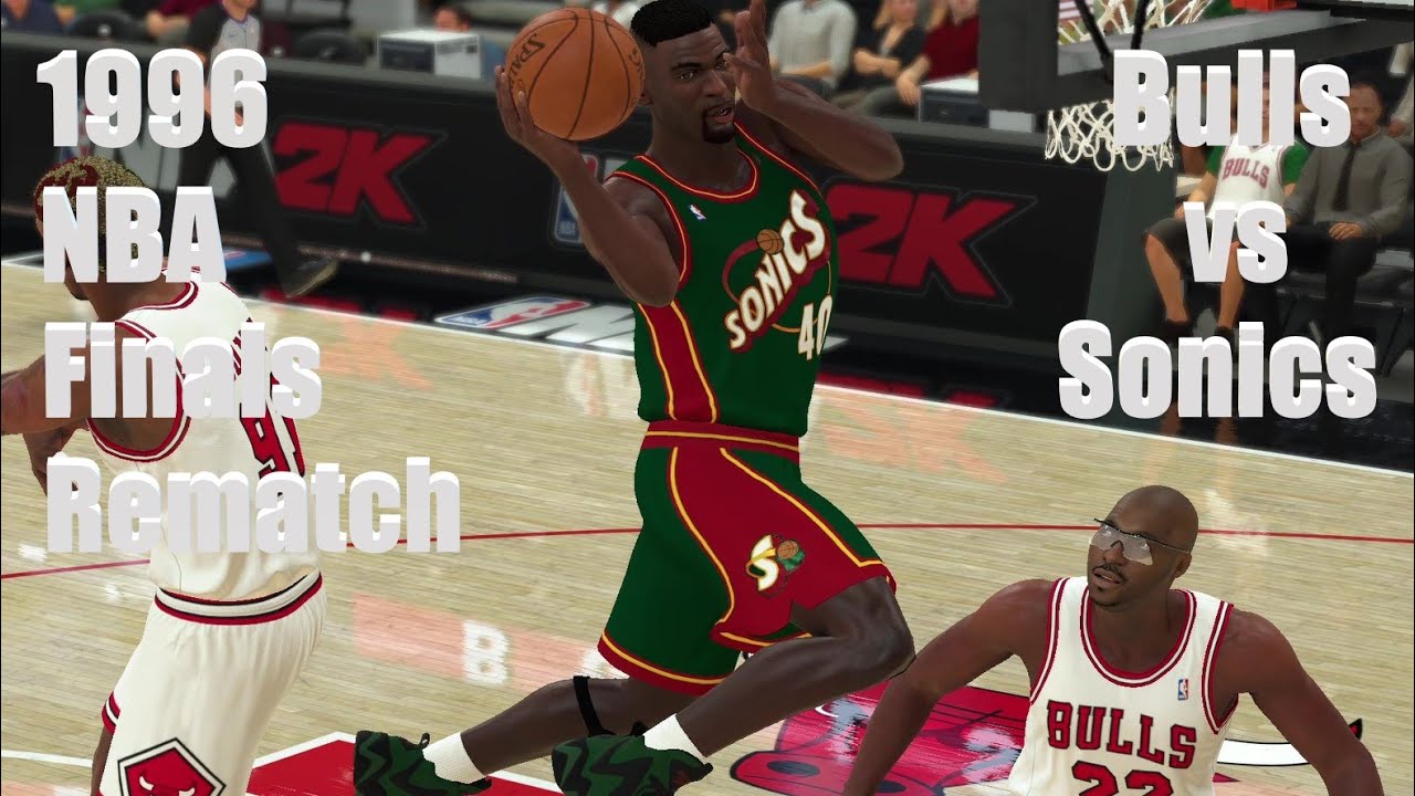 1996 NBA FINALS REMATCH �96 BULLS vs. �96 SONICS NBA 1996 NBA FINALS REMATCH �96 BULLS vs. �96 SONICS NBA