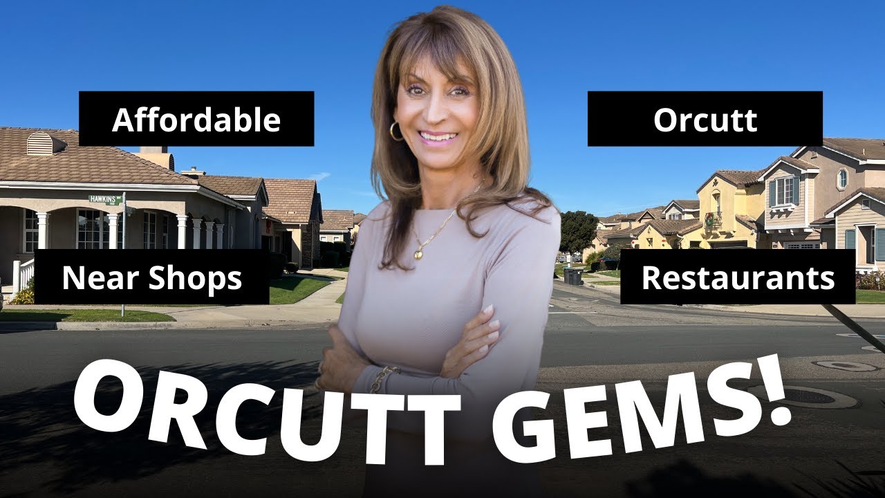 Affordable Homes in Orcutt CA | Best Places to Live on the Central Coast | Orcutt CA Real Estate