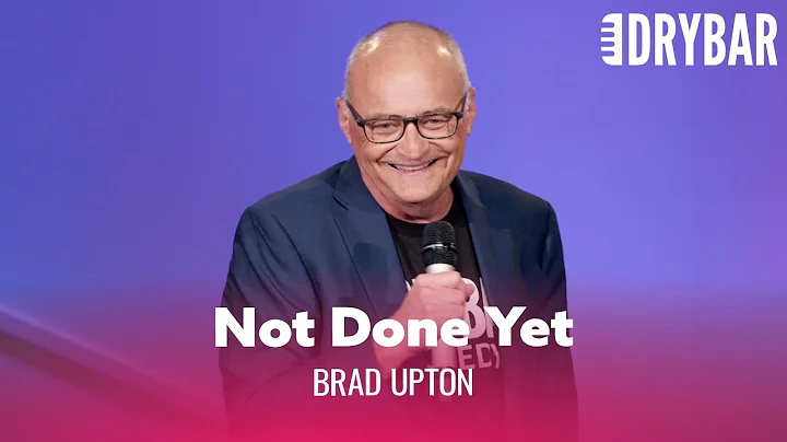I'm Not Done Yet. Brad Upton - Full Special