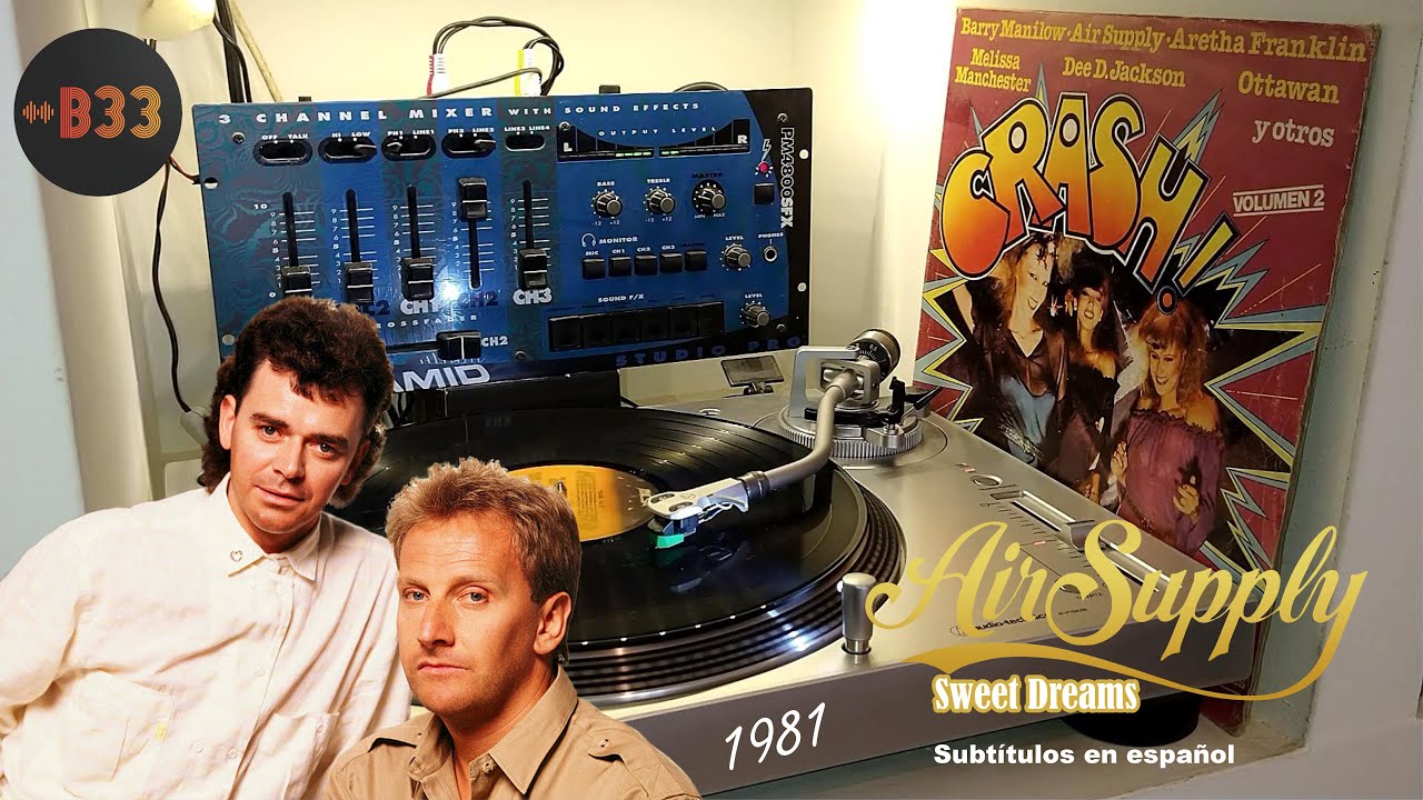 ▶️ AIR SUPPLY / Sweet Dreams 1981 / Sub. Español [Lp Crash! Vol 2 1982]