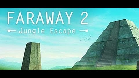 Faraway 2: Jungle Escape Level 4 to 6 Walkthrough Gameplay Video android