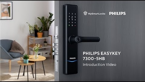 MySmartLocks Philips EasyKey 7300-5HB Introduction Video