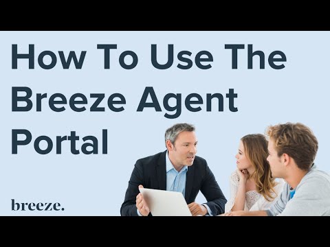 How To Use the Breeze Agent Portal