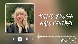 Billie Eillish - Male Fantasy [ Kurdish Subtitle ] ژێرنووسی کوردی